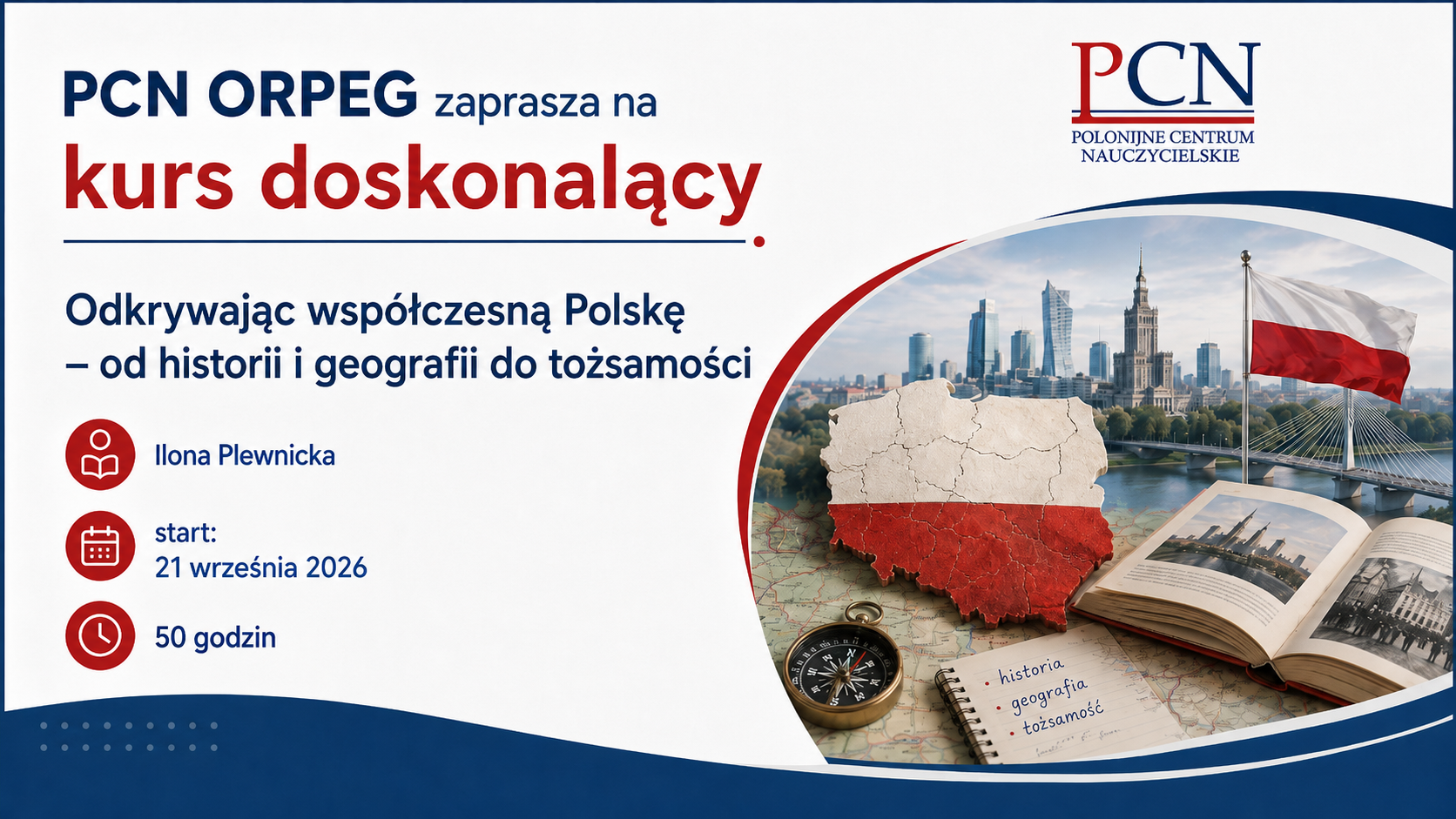 Polska - wiedza, historia, tożsamość.  Odkrywając współczesną Polskę –  od historii i geografii do tożsamości
