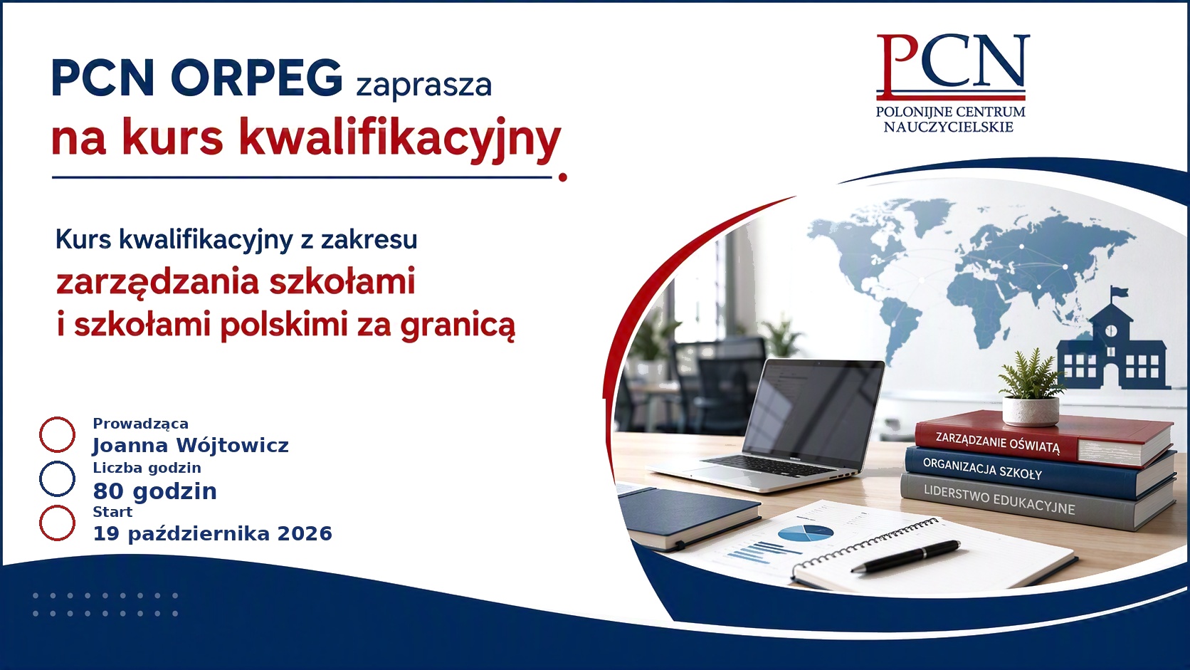 Kurs kwalifikacyjny  z zakresu zarządzania szkołami i szkołami polskimi za granicą  80-godzinny, 2026 II edycja
