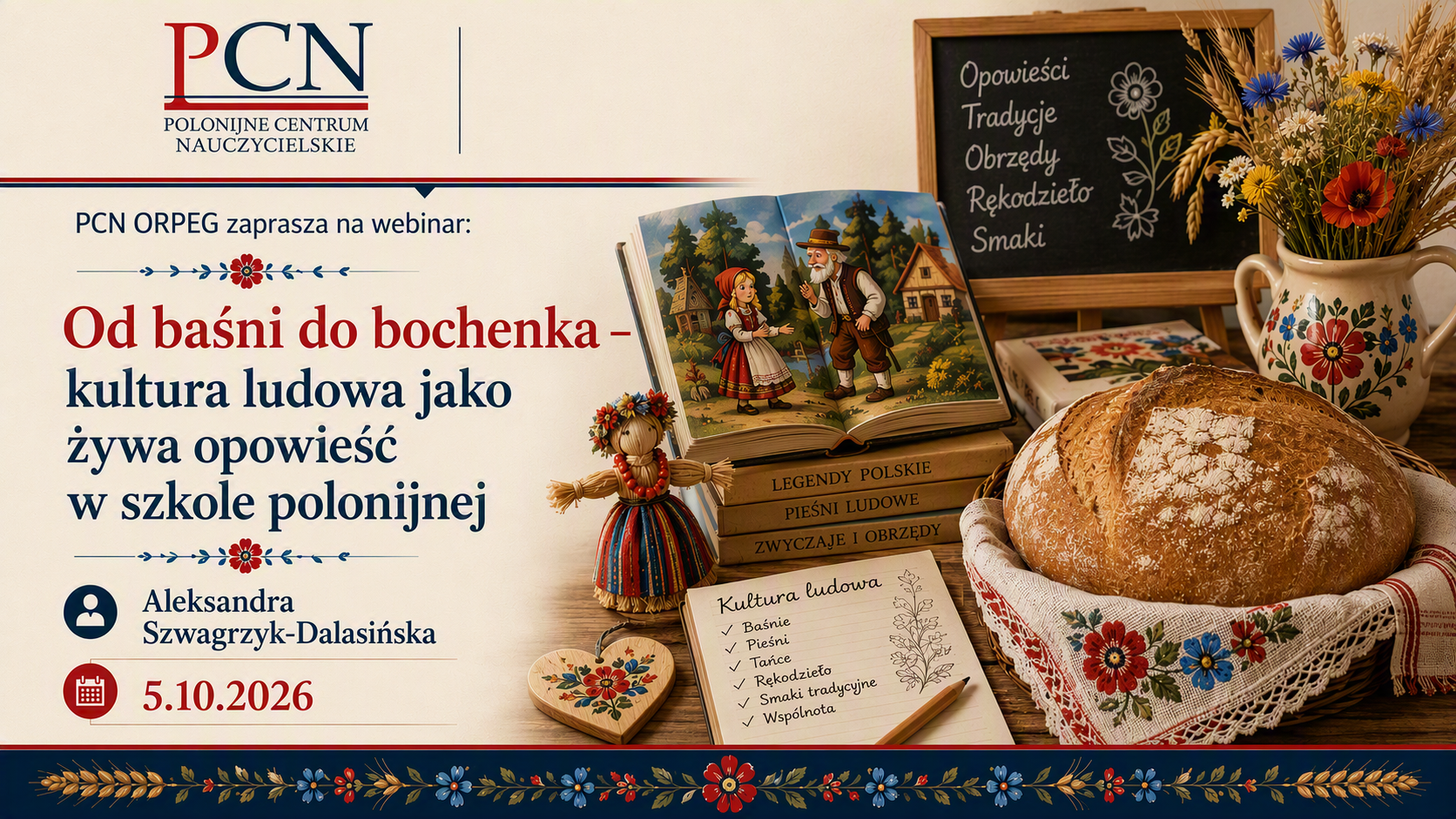 Od baśni do bochenka – kultura ludowa jako żywa opowieść w szkole polonijnej 