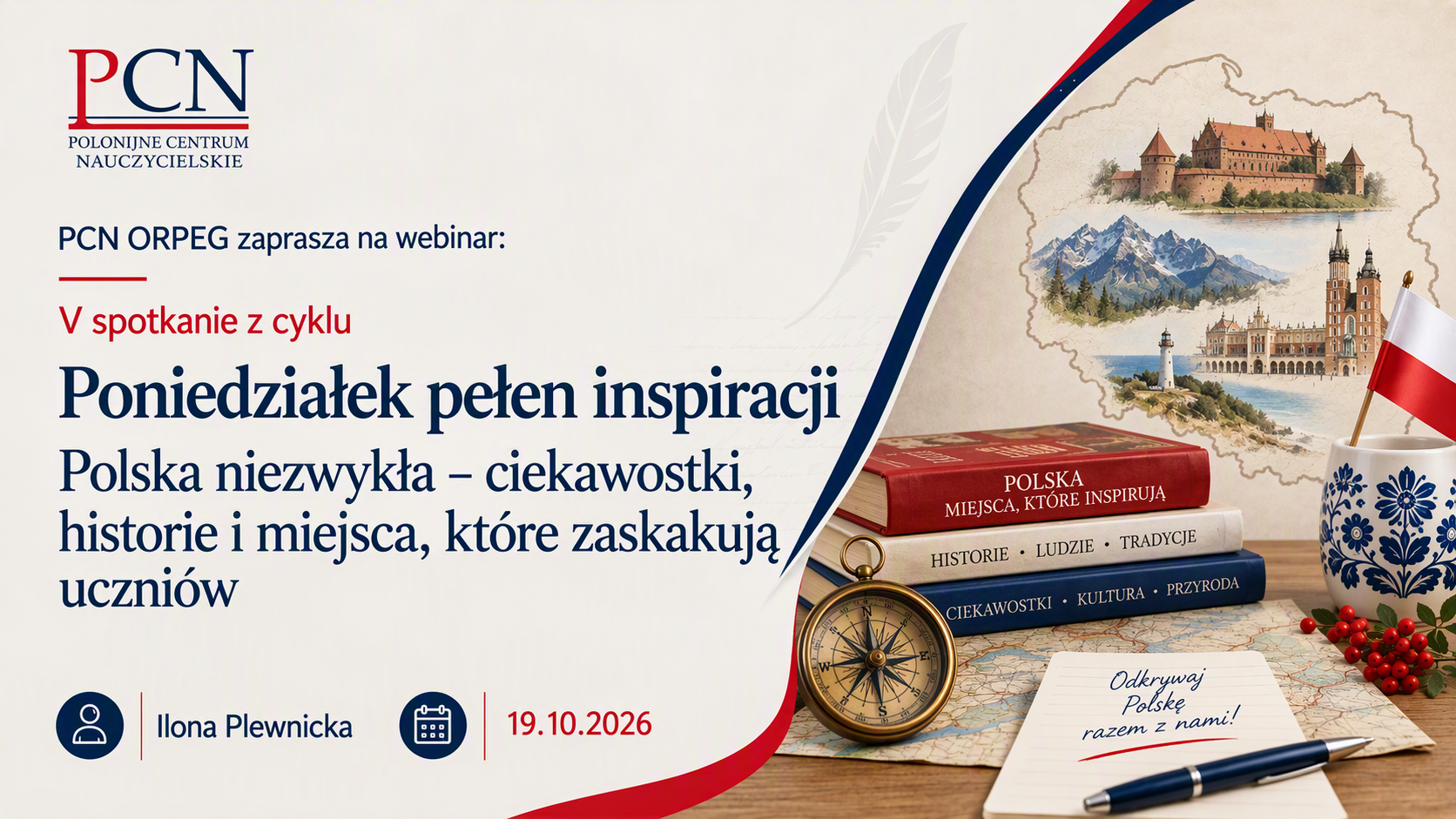 Poniedziałek pełen inspiracji. V spotkanie. Polska niezwykła – ciekawostki, historie i miejsca, które zaskakują uczniów