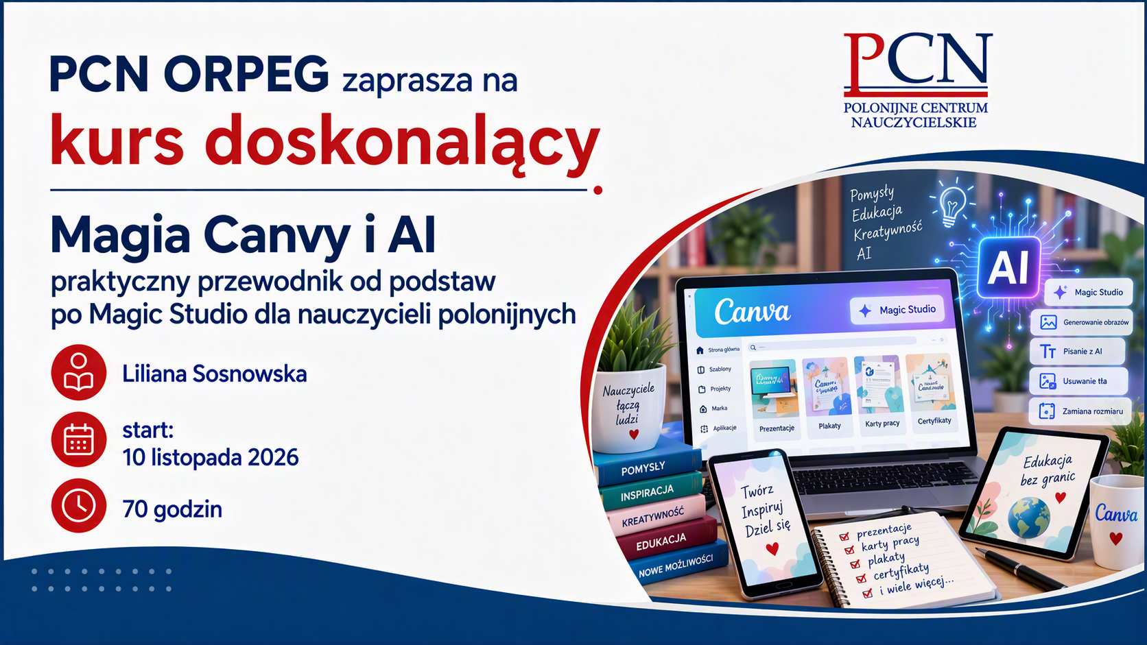 Magia Canvy i AI - praktyczny przewodnik od podstaw po Magic Studio dla nauczycieli polonijnych. II edycja 2026