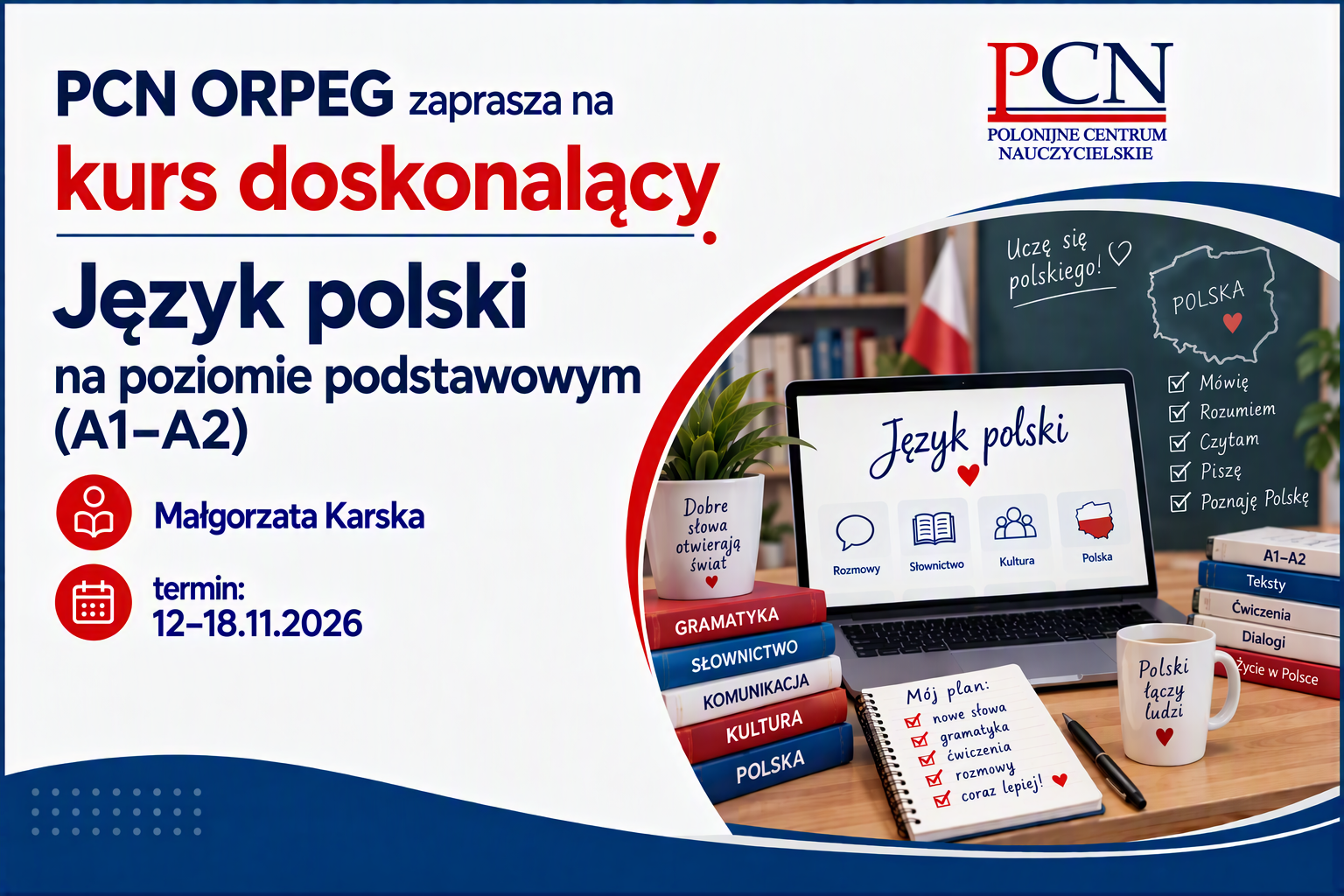 <a class="autolink" title="Język polski" href="https://kursy.orpeg.gov.pl/mod/page/view.php?id=24073">Język polski</a> na poziomie podstawowym (A1–A2)