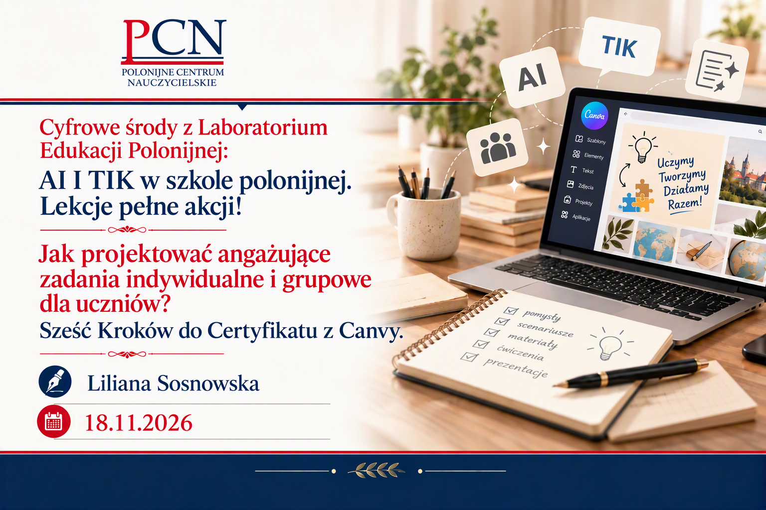 Cyfrowe środy. Lekcje pełne akcji! Jak projektować angażujące zadania indywidualne i grupowe dla uczniów? - Trzeci z sześciu kroków do Certyfikatu z Canvy 