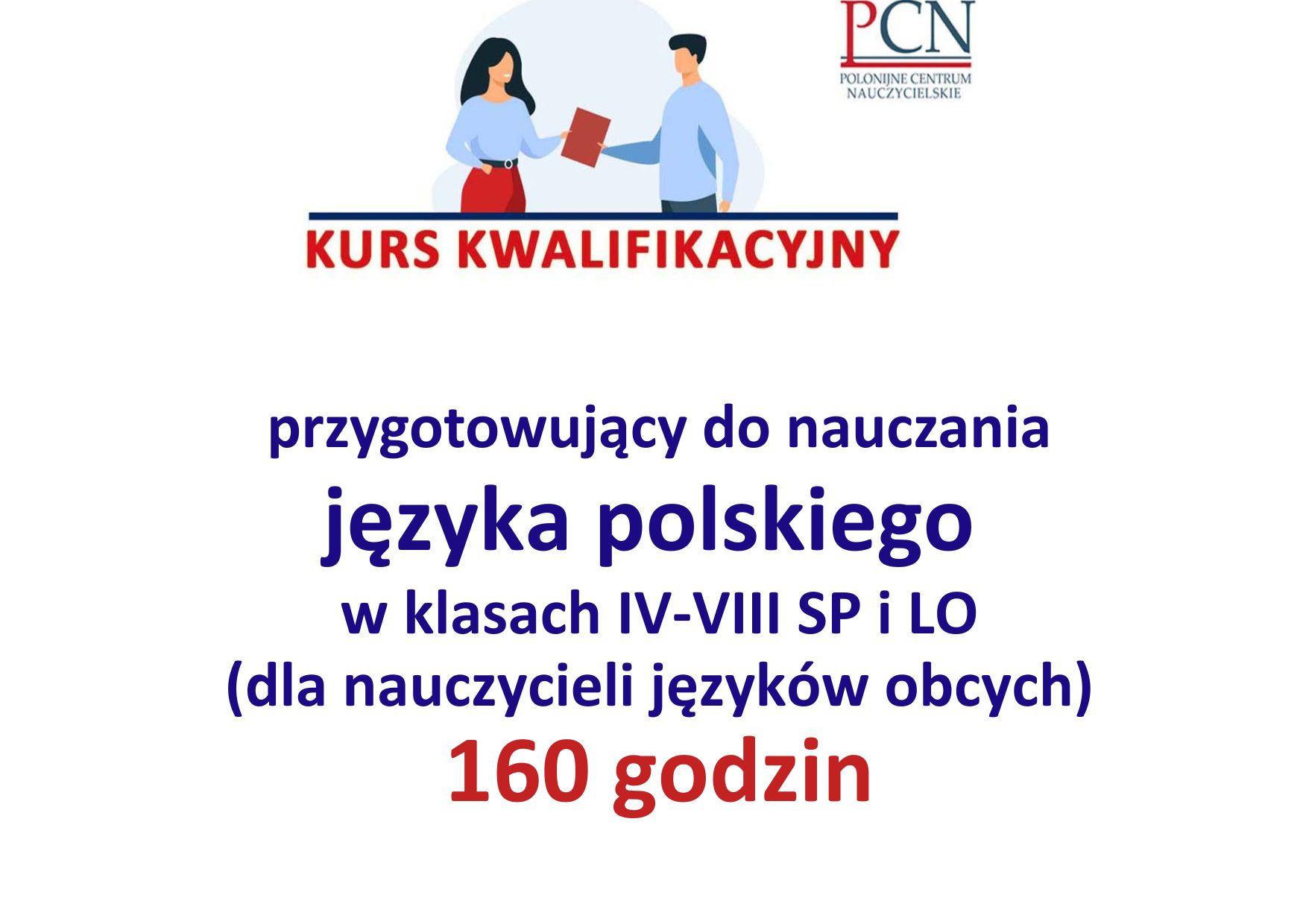 Kurs kwalifikacyjny w wymiarze 160 godzin dla nauczycieli języków obcych uprawniający do nauczania języka polskiego w szkołach polskich przy placówkach dyplomatycznych -2026