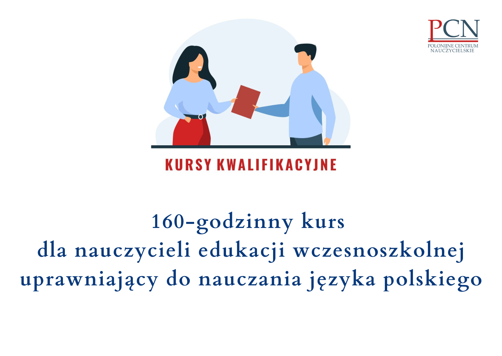Kurs kwalifikacyjny w wymiarze 160 godzin dla nauczycieli edukacji wczesnoszkolnej uprawniający do nauczania języka polskiego w szkołach polskich przy placówkach dyplomatycznych-2026