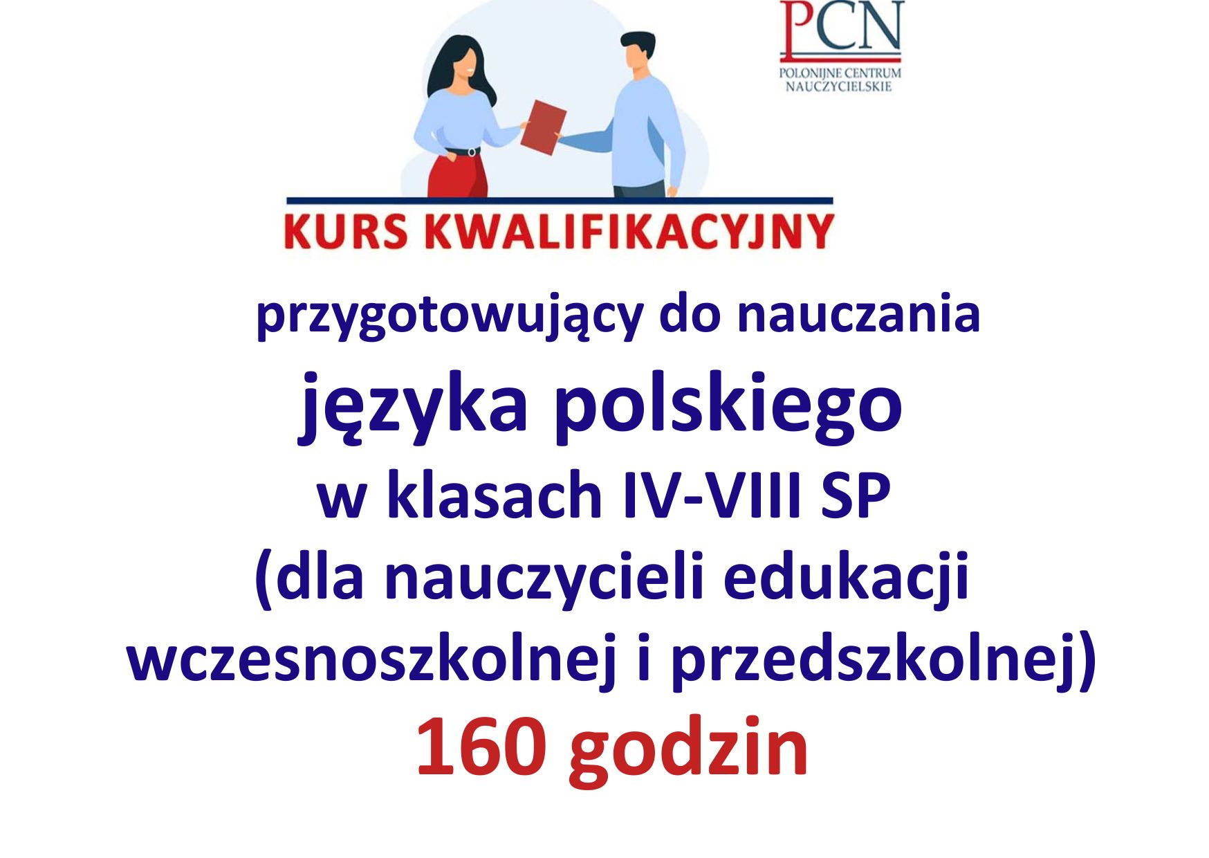 Kurs kwalifikacyjny w wymiarze 160 godzin dla nauczycieli edukacji wczesnoszkolnej uprawniający do nauczania języka polskiego w szkołach polskich przy placówkach dyplomatycznych-2026
