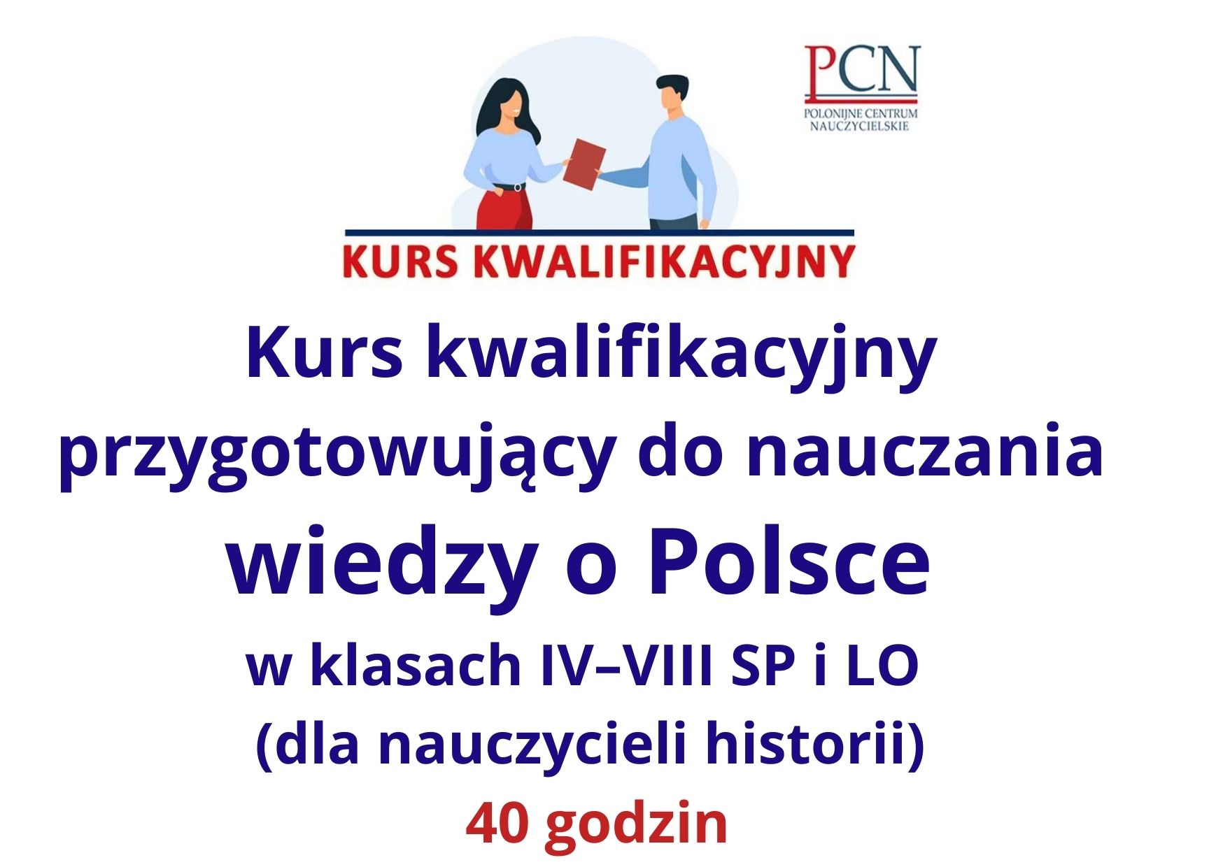 Kurs kwalifikacyjny wiedzy o Polsce 40- godzin. 2026 r.