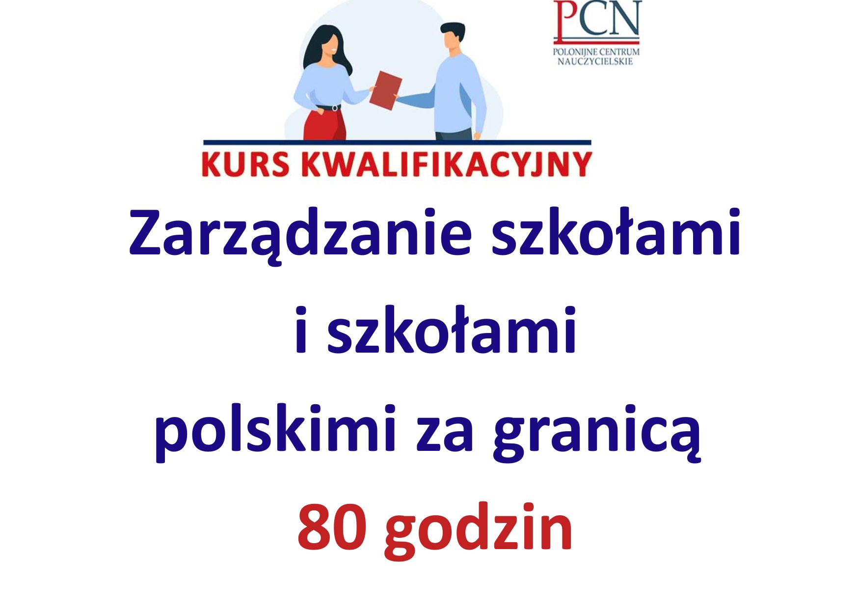 Kurs kwalifikacyjny  z zakresu zarządzania szkołami i szkołami polskimi za granicą  80-godzinny, 2026 I edycja