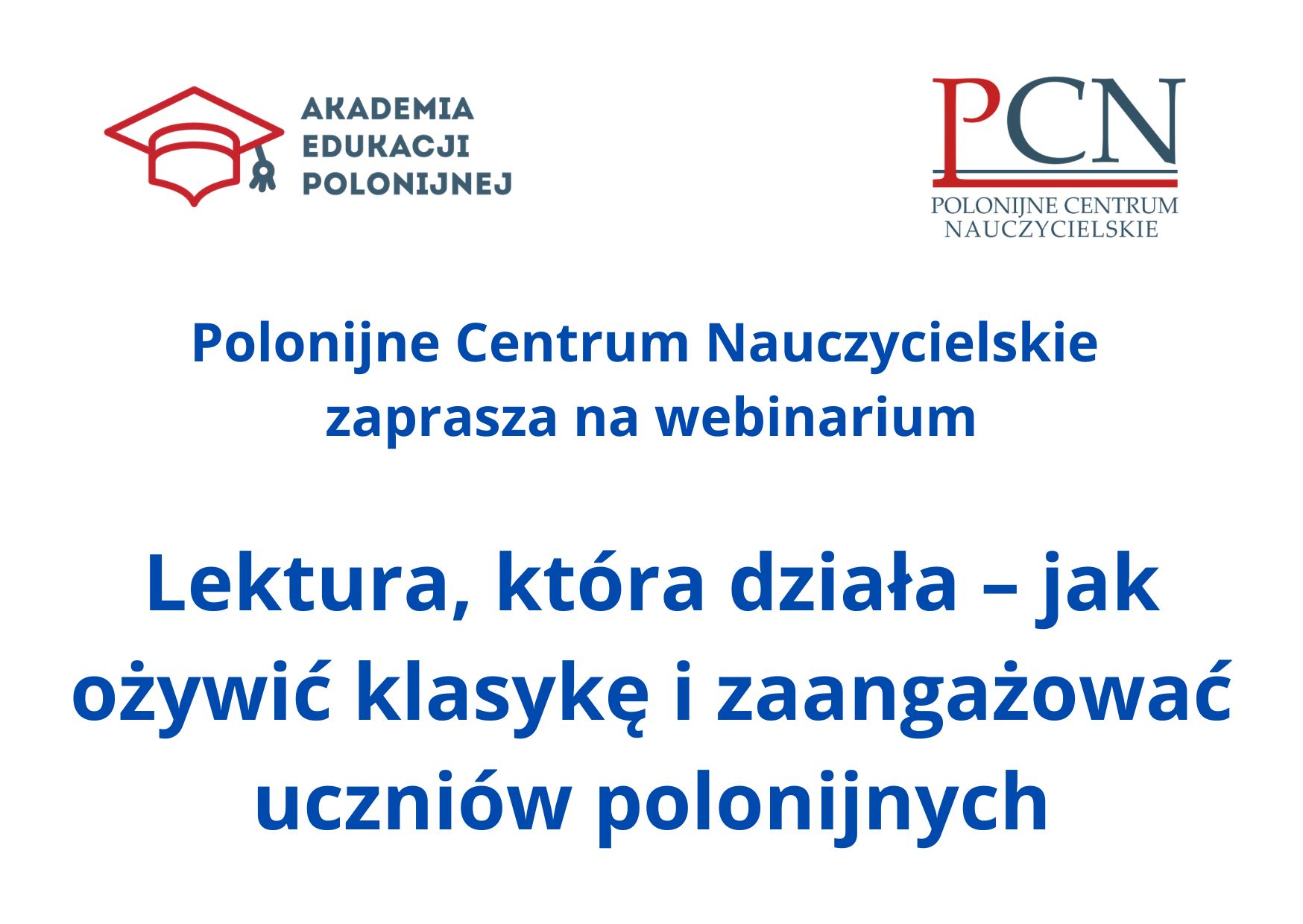 Lektura, która działa – jak ożywić klasykę i zaangażować uczniów polonijnych